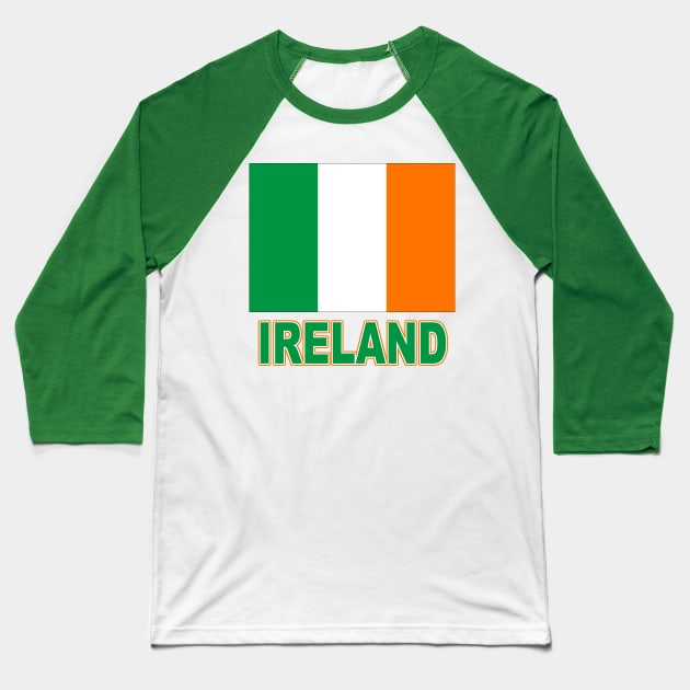The Pride of Ireland - Irish Flag Design Baseball T-Shirt by Naves